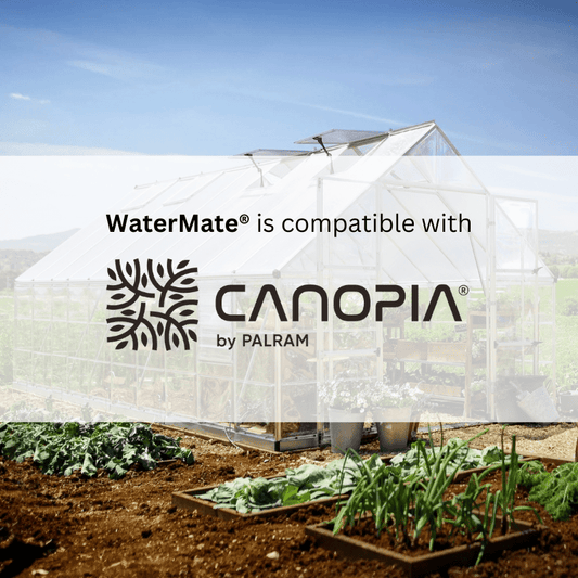 Canopia by Palram Greenhouses and WaterMate Compatibility